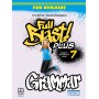 Full Blast Plus for Ukraine Grammar 7 клас Англійська мова Зошит з граматики - Мітчелл