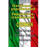 Італійсько-український українсько-італійський словник : Понад 100 000 слів Італійсько-український українсько-італійський словник : Понад 100 000 слів