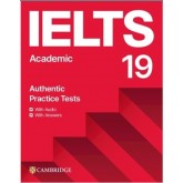 IELTS 19. Academic. Authentic Practice Tests + Answers + Audio with Resourse Bank