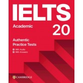 IELTS 20. Academic. Authentic Practice Tests + Answers + Audio with Resourse Bank