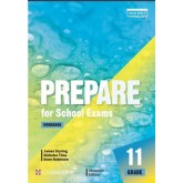 Prepare For School Exams Grade 11 Workbook - Енн Робінсон